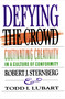 Defying the Crowd (Simple Solutions to the Most Common Relationship Problems) by Robert J. Sternberg, Todd I. Lubart, 9780743236478