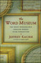 The Word Museum (The Most Remarkable English Words Ever Forgotten) by Jeffrey Kacirk, 9780684857619