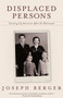 Displaced Persons (Growing Up American After the Holocaust) by Joseph Berger, 9780671027537