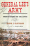General Lee's Army (From Victory to Collapse) by Joseph Glatthaar, 9781416596974