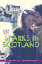 Sparks in Scotland by A. Destiny, Rhonda Helms, 9781481421218