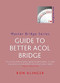 Guide To Better Acol Bridge by Ron Klinger, 9780297608431
