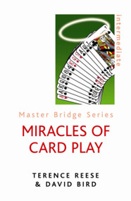 Miracles of Card Play by David Bird, Terence Reese, 9780297844945