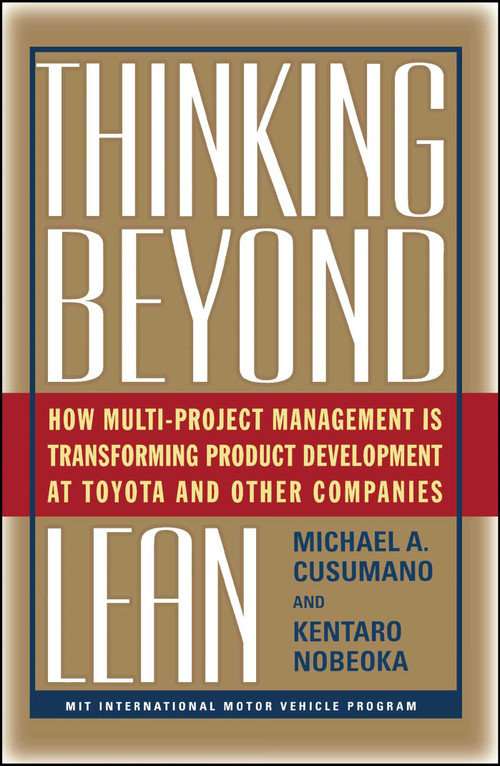 Thinking Beyond Lean (How Multi Project Management is Transforming Produ) by Nobeoka Kentaro, Michael A. Cusumano, 9781439101773