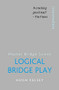 Logical Bridge Play by Hugh Kelsey, 9780297860921