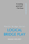 Logical Bridge Play by Hugh Kelsey, 9780297860921