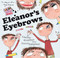 Eleanor's Eyebrows by Timothy Knapman, David Tazzyman, 9780857078414