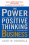 The Power of Positive Thinking in Business (10 Traits for Maximum Results) by Scott W. Ventrella, 9780743212380