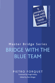 Bridge With The Blue Team by Pietro Forquet, Ron Klinger, 9780297864561