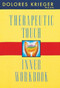 Therapeutic Touch Inner Workbook by Dolores Krieger, 9781879181397
