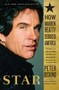 Star (How Warren Beatty Seduced America) by Peter Biskind, 9780743246590
