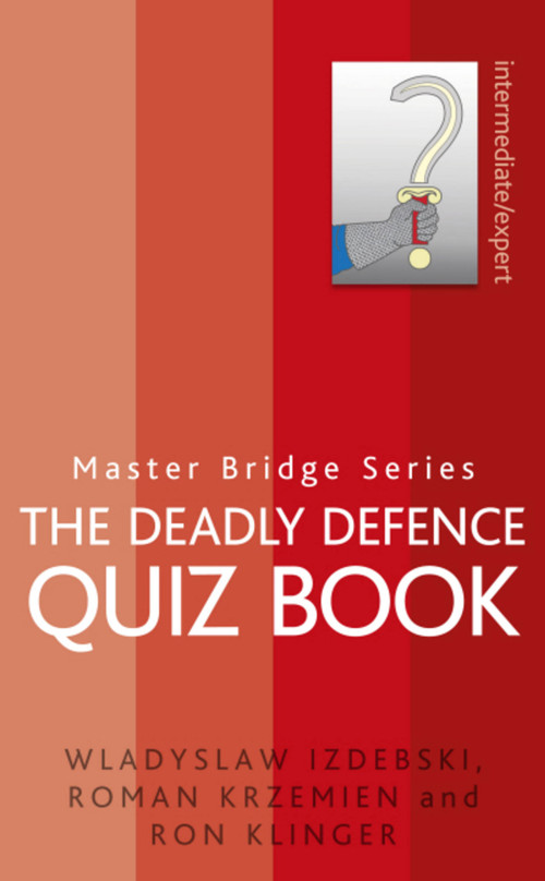 The Deadly Defence Quiz Book by Wladyslaw Izdebski, 9780297864776