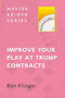 Improve Your Play at Trump Contracts by Ron Klinger, 9780297865872