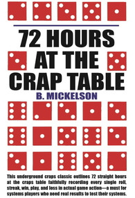 72 Hours at the Craps Table by B Mickelson, 9781580423304