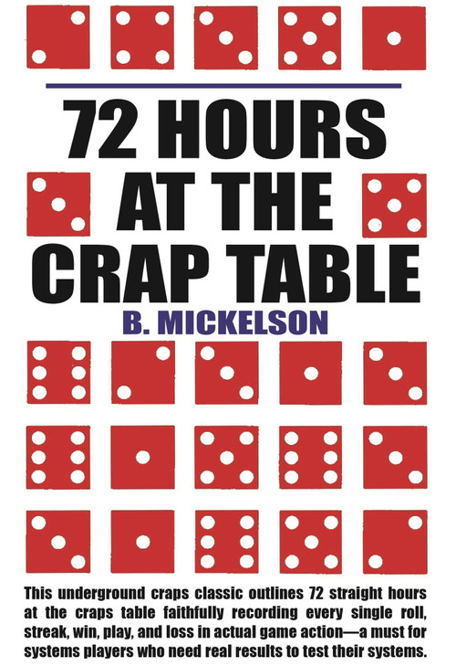 72 Hours at the Craps Table by B Mickelson, 9781580423304
