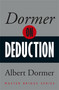 Dormer on Deduction by Albert Dormer, 9780297871415