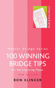 100 Winning Bridge Tips by Ron Klinger, 9780304365876