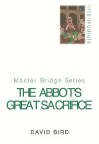 The Abbot's Great Sacrifice by David Bird, 9780304366132