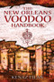 The New Orleans Voodoo Handbook by Kenaz Filan, 9781594774355