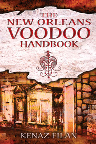 The New Orleans Voodoo Handbook by Kenaz Filan, 9781594774355