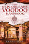 The New Orleans Voodoo Handbook by Kenaz Filan, 9781594774355