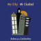 My City/ Mi Ciudad by Rebecca Emberley, 9780316000512