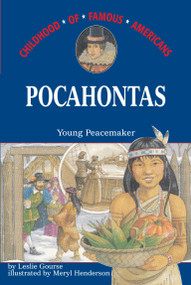 Pocahontas (Young Peacemaker) by Leslie Gourse, Meryl Henderson, 9780689808081