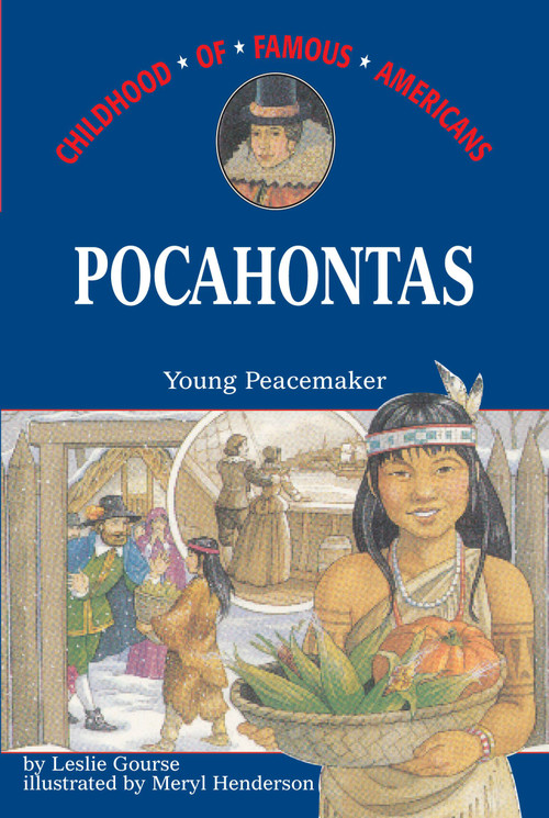 Pocahontas (Young Peacemaker) by Leslie Gourse, Meryl Henderson, 9780689808081