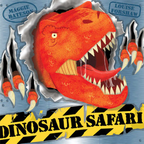 Dinosaur Safari by Maggie Bateson, Louise Forshaw, 9781471121210