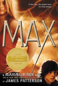 Max (A Maximum Ride Novel) by James Patterson, 9780316002905