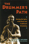 The Drummer's Path (Moving the Spirit with Ritual and Traditional Drumming) by Sule Greg Wilson, Babatunde Olatunji, 9780892813599