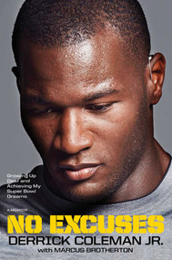 No Excuses (Growing Up Deaf and Achieving My Super Bowl Dreams) by Derrick Coleman, Marcus Brotherton, 9781476796581