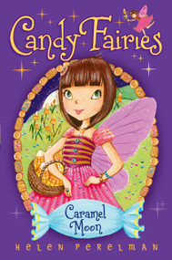 Caramel Moon by Helen Perelman, Erica-Jane Waters, 9781442459229