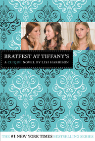 Bratfest at Tiffany's by Lisi Harrison, 9780316006804