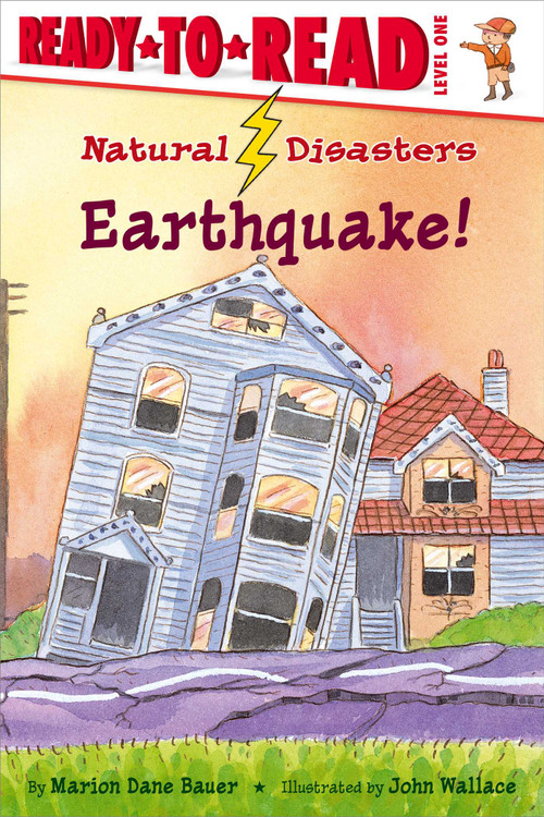 Earthquake! (Ready-to-Read Level 1) by Marion  Dane Bauer, John Wallace, 9781416925514