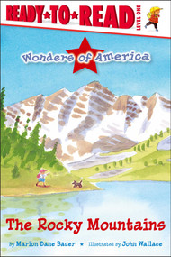 The Rocky Mountains (Ready-to-Read Level 1) by Marion  Dane Bauer, John Wallace, 9780689869488