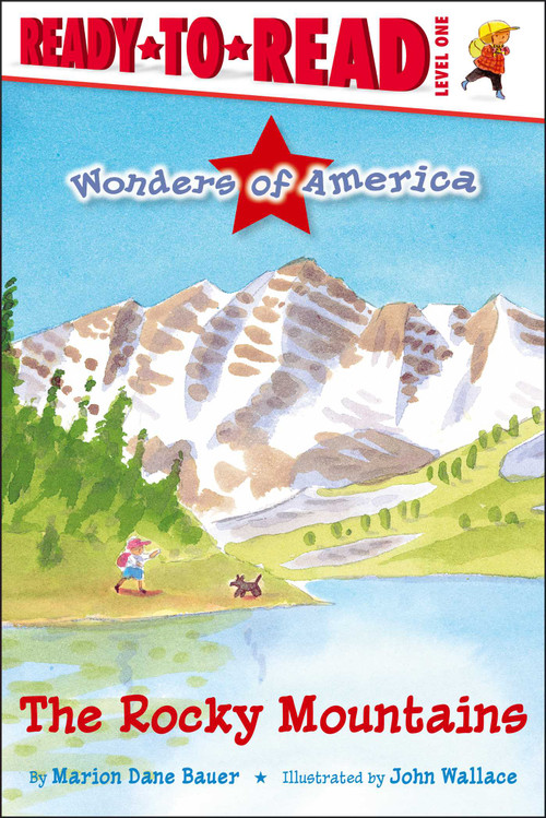 The Rocky Mountains (Ready-to-Read Level 1) by Marion  Dane Bauer, John Wallace, 9780689869488