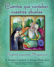 Cuentos que contaban nuestras abuelas (Tales Our Abuelitas Told) (Cuentos populares Hispánicos) (Spanish Edition) by Alma Flor Ada, F. Isabel Campoy, Felipe Davalos, Susan Guevara, Leyla Torres, Vivi Escriva, 9781416939658