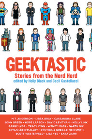 Geektastic (Stories from the Nerd Herd) by Holly Black, Cecil Castellucci, 9780316008105