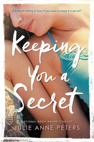 Keeping You a Secret by Julie Anne Peters, 9780316009850