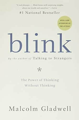 Blink (The Power of Thinking Without Thinking) by Malcolm Gladwell, 9780316010665
