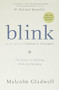Blink (The Power of Thinking Without Thinking) by Malcolm Gladwell, 9780316010665