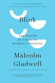Blink (The Power of Thinking Without Thinking) by Malcolm Gladwell, 9780316010665