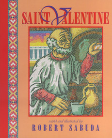 Saint Valentine by Robert Sabuda, Robert Sabuda, 9780689824296