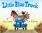 Little Blue Truck Big Book by Alice Schertle, Jill McElmurry, 9780547482484
