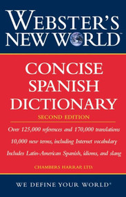 Webster's New World Concise Spanish Dictionary, Second Edition by Harraps, 9780471748366