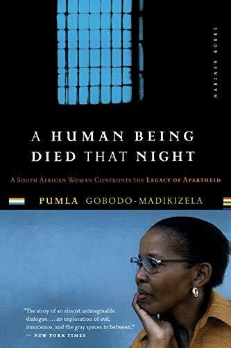 A Human Being Died That Night (A South African Woman Confronts the Legacy of Apartheid) by Pumla Gobodo-Madikizela, 9780618446599