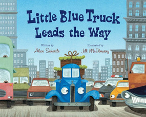 Little Blue Truck Leads the Way by Alice Schertle, Jill McElmurry, 9780152063894