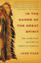 In the Hands of the Great Spirit (The 20,000-Year History of American Indians) by Jake Page, 9780684855776