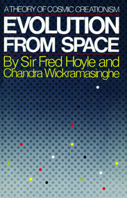 Evolution from Space (A Theory of Cosmic Creationism) by Fred Hoyle, Chandra Wickramasinghe, 9780671492632